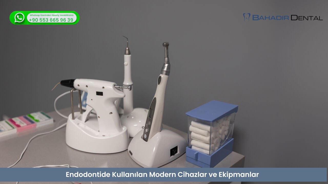 Endodontide Kullanılan Modern Cihazlar ve Ekipmanlar